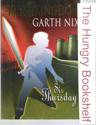 NIX, Garth : The Keys to the Kingdom #4 Sir Thursday : SC Book